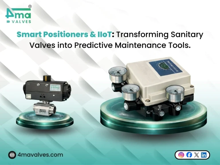 Smart Positioners & IIoT Transforming Sanitary Valves into Predictive Maintenance Tools. Smart Valve Positioners Bridging the Gap Between Hygienic Design and Industry 4.0