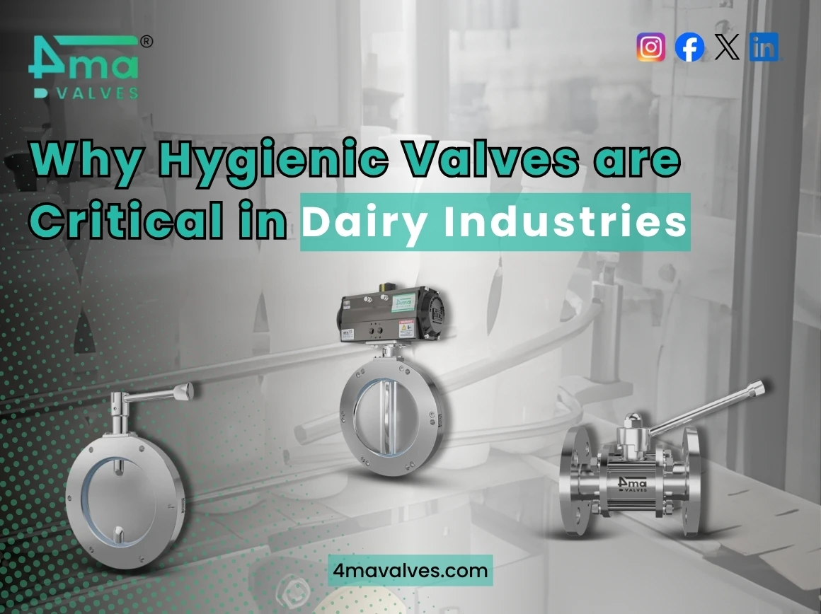 Why Hygienic Valves are Critical in Dairy Industries